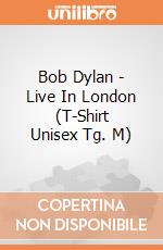 Bob Dylan - Live In London (T-Shirt Unisex Tg. M) gioco