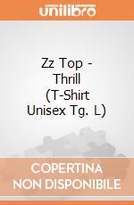 Zz Top - Thrill (T-Shirt Unisex Tg. L) gioco