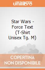 Star Wars - Force Text (T-Shirt Unisex Tg. M) gioco di CID