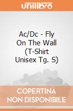 Ac/Dc - Fly On The Wall (T-Shirt Unisex Tg. S) gioco di CID