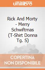 Rick And Morty - Merry Schwiftmas (T-Shirt Donna Tg. S) gioco