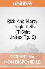 Rick And Morty - Jingle Bells (T-Shirt Unisex Tg. S) gioco
