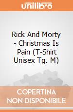Rick And Morty - Christmas Is Pain (T-Shirt Unisex Tg. M) gioco