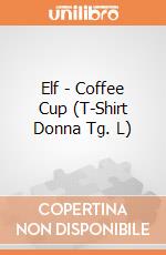 Elf - Coffee Cup (T-Shirt Donna Tg. L) gioco