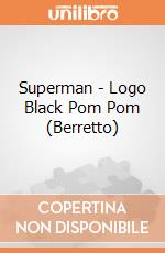 Superman - Logo Black Pom Pom (Berretto) gioco