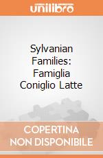Sylvanian Families: Famiglia Coniglio Latte gioco