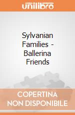 Sylvanian Families - Ballerina Friends gioco