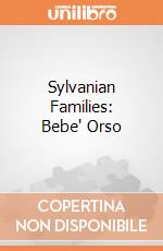 Sylvanian Families: Bebe' Orso giochi