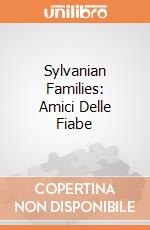 Sylvanian Families: Amici Delle Fiabe gioco