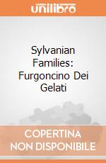 Sylvanian Families: Furgoncino Dei Gelati gioco