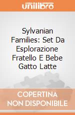 Sylvanian Families: Set Da Esplorazione Fratello E Bebe Gatto Latte giochi