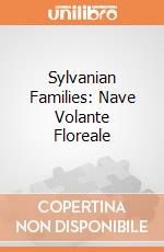 Sylvanian Families: Nave Volante Floreale giochi
