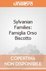 Sylvanian Families: Famiglia Orso Biscotto giochi