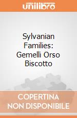 Sylvanian Families: Gemelli Orso Biscotto giochi