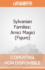 Sylvanian Families: Amici Magici (Figure) giochi