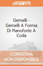 Gemelli - Gemelli A Forma Di Pianoforte A Coda giochi