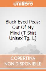 Black Eyed Peas: Out Of My Mind (T-Shirt Unisex Tg. L) gioco
