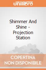 Shimmer And Shine - Projection Station gioco di Sambro