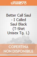 Better Call Saul - I Called Saul Black (T-Shirt Unisex Tg. L) gioco