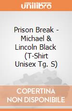 Prison Break - Michael & Lincoln Black (T-Shirt Unisex Tg. S) gioco