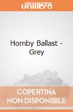 Hornby Ballast - Grey gioco di hornby