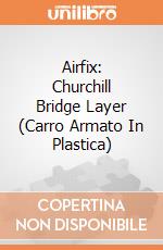 Airfix: Churchill Bridge Layer (Carro Armato In Plastica) gioco