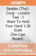 Beatles (The): Corgi - London Taxi - I Want To Hold Your Hand 1:36 Scale (Die-Cast Model) giochi