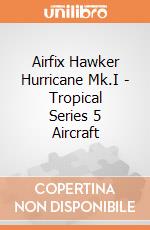 Airfix Hawker Hurricane Mk.I - Tropical Series 5 Aircraft gioco di Airfix