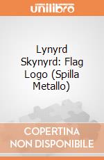 Lynyrd Skynyrd: Flag Logo (Spilla Metallo) gioco di Rock Off