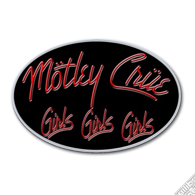 Motley Crue - Girls, Girls, Girls Logo (Spilla Metallo) gioco di Rock Off