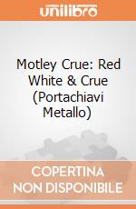 Motley Crue: Red White & Crue (Portachiavi Metallo) gioco di Rock Off