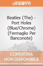 Beatles (The) - Port Holes (Blue/Chrome) (Fermaglio Per Banconote) gioco di Rock Off