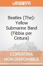 Beatles (The): Yellow Submarine Band (Fibbia per Cintura) gioco di Rock Off