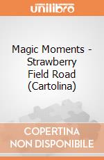 Magic Moments - Strawberry Field Road (Cartolina) gioco di Rock Off