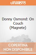 Donny Osmond: On Couch (Magnete) gioco di Rock Off