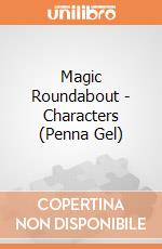 Magic Roundabout - Characters (Penna Gel) gioco di Rock Off