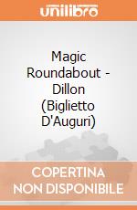 Magic Roundabout - Dillon (Biglietto D'Auguri) gioco di Rock Off
