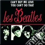 Beatles (The): Can'T Buy Me Love / You Can'T Do That French Release (Magnete) giochi