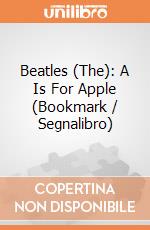 Beatles (The): A Is For Apple (Bookmark / Segnalibro) giochi