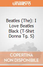 Beatles (The): I Love Beatles Black (T-Shirt Donna Tg. S) gioco di Rock Off