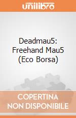 Deadmau5: Freehand Mau5 (Eco Borsa) giochi