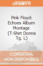 Pink Floyd: Echoes Album Montage (T-Shirt Donna Tg. L) gioco di Rock Off