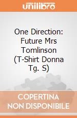 One Direction: Future Mrs Tomlinson (T-Shirt Donna Tg. S) gioco di Rock Off