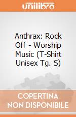Anthrax: Rock Off - Worship Music (T-Shirt Unisex Tg. S) giochi