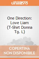 One Direction: Love Liam (T-Shirt Donna Tg. L) gioco di Rock Off