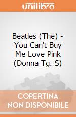 Beatles (The) - You Can't Buy Me Love Pink (Donna Tg. S) gioco di Rock Off