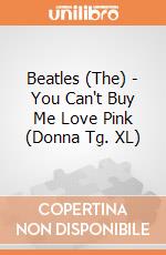 Beatles (The) - You Can't Buy Me Love Pink (Donna Tg. XL) gioco di Rock Off