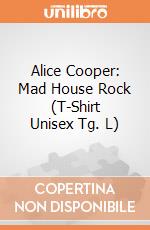 Alice Cooper: Mad House Rock (T-Shirt Unisex Tg. L)