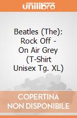 Beatles (The): Rock Off - On Air Grey (T-Shirt Unisex Tg. XL) giochi