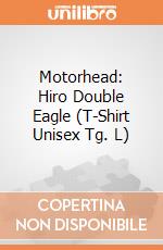 Motorhead: Hiro Double Eagle (T-Shirt Unisex Tg. L) gioco di Rock Off